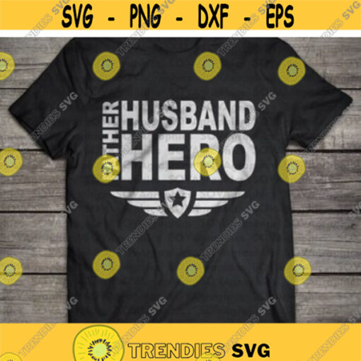 Husband Father Hero svg Fathers Day svg dxf eps Dad svg Daddy svg Father Shirt Instant Download Print Cut file Cricut Silhouette Design 37.jpg