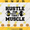 Hustle For That Muscle Motivational Gym Svg Cricut Cut Files Digital Svg Sport Art Vector INSTANT DOWNLOAD Cameo File Svg Iron On Shirt n261 Design 630.jpg