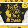 Hustle like a Boss Life like a Queen Svg Black Women Magic Svg Cut File Svg Dxf Eps Png Design 575 .jpg