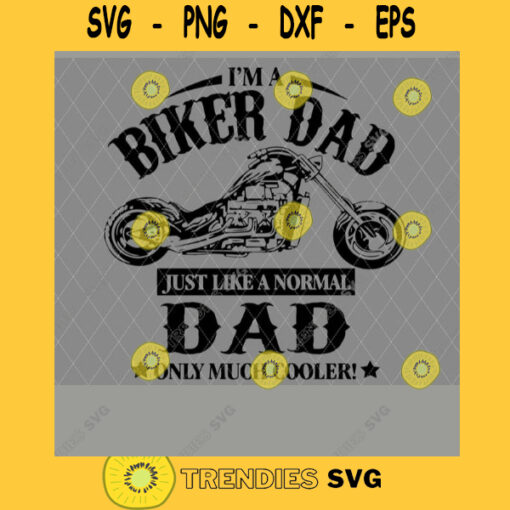 I Am A Biker Dad Motorcyle Svg Cool Dad Svg Vintage Motorcycle Gift Dad Biker Svg Daddy Biker Cricut Design Digital Cut Files