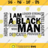 I Am A Black Man Svg