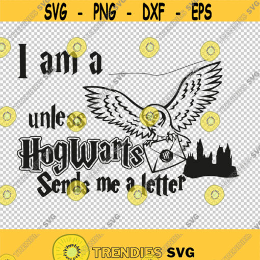 I Am A fill in Unless Hogwarts Sends Me A Letter SVG PNG EPS File For Cricut Silhouette Cut Files Vector Digital File