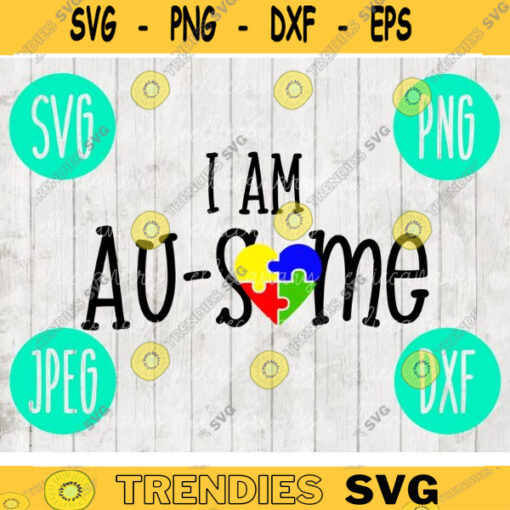 I Am Ausome Awesome Autism Awareness svg png jpeg dxf Commercial Use Vinyl Cut File Puzzle Piece Light It Up Blue Parent Mom Dad Child 141