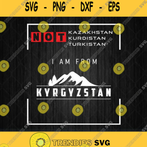 I Am From Kyrgyzstan Svg Png