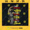 I Am The Storm Svg Black Woman Svg Black Live Matter Svg Afro Girl Svg