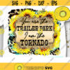 I Am The Tornado PNG Sublimation Print Southern girl Country music Western Dutton Ranch Yellowstone Sunflower Design 647 .jpg