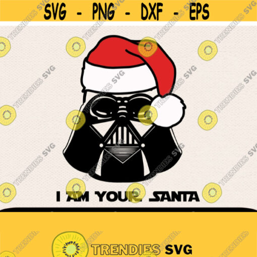 I Am Your Santa Svg Christmas Svg Cut File Holiday Svg Cricut Svg Dad Svg Mom Svg Family Svg Svg Christmas Star Wars Svg Christmas Design 290