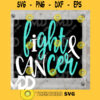 I CAN FIGHT CANCER Breast Cancer Lung Cancer All Cancer Fight Svg Eps Dxf Eps Pdf