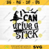 I Can Drive A Stick Svg Cut File Funny Halloween Quote Halloween Saying Halloween Quotes Bundle Halloween Clipart Happy Halloween Design 1046 copy