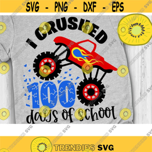 I Crushed 100 Days of School Svg Monster Truck Crush Car Svg Crushing Truck Svg 100 Days Svg Dxf Eps Png Design 410 .jpg