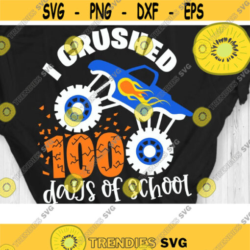 I Crushed 100 Days of School Svg Monster Truck Crush Car Svg Crushing Truck Svg 100 Days Svg Dxf Eps Png Design 542 .jpg