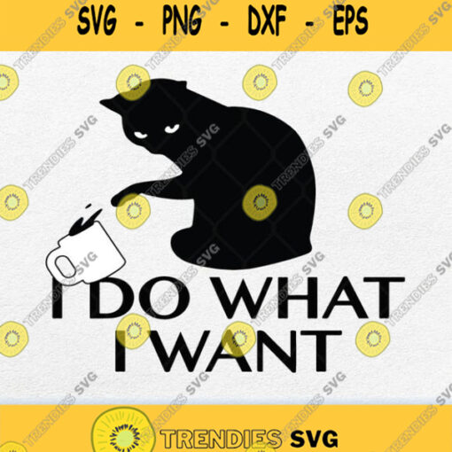 I Do What I Want Svg Png