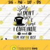 I Dont Rise And Shine I Caffeinate And Hope For The Best Funny Mom Svg Mom Quote Svg Coffee Svg Mom Life Svg Motherhood Svg Mom dxf Design 122