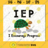 I E P Turtle SVG I Encourage Progress SVG Funny Turtle SVG PNG DXF EPSCutting Files Vectore Clip Art Download Instant