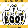 I Give Good Boo Svg Ghost Svg Halloween Svg Ghoul Svg Fall Autum Svg Halloween Sign Svg Ghost Mat Svg Spirit Svg boo Design 204 .jpg