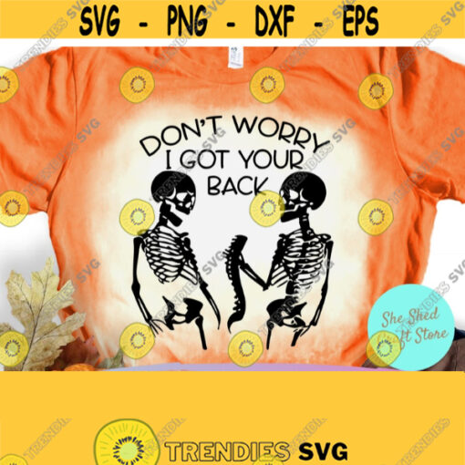 I Got Your Back Skeleton Svg Skeleton Png Halloween Shirt Svg Commercial Use Svg Dxf Eps Png Silhouette Cricut Digital Mom Halloween Design 881