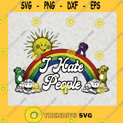 I HATE PEOPLE Rainbow SVG Idea for Perfect Gift Gift for Everyone Digital Files Cut Files For Cricut Instant Download Vector Download Print Files