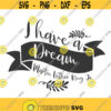 I Have A Dream svg Martin Luther King Jr svg mlk day svg png dxf Cutting files Cricut Cute svg designs print for t shirt quote svg Design 299