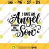 I Have An Angel In Heaven And I Call Him Son Svg Png Eps Pdf Files Son Angel Svg Son Memorial Svg Memorial Son Svg Design 149