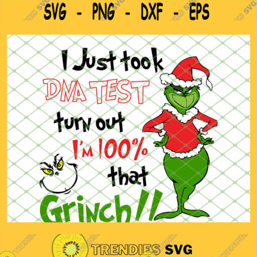 I Just Took Dna Test Turn Out Im 100 Percent That Grinch SVG PNG DXF EPS 1