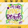 I Like Big Beads And I Cannot Lie Mardi Gras SVG Files for Cameo or Cricut Louisiana Svg Fat Tuesday Svg Beads Svg Design 378