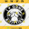 I Love Guns Titties Svg Png Clipart Dxf Eps Silhouette
