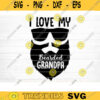 I Love My Bearded Grandpa Svg Cut File Grandpa Vector Printable Clipart Grandparents Life Quote Bundle Grandpa Life Design 883 copy