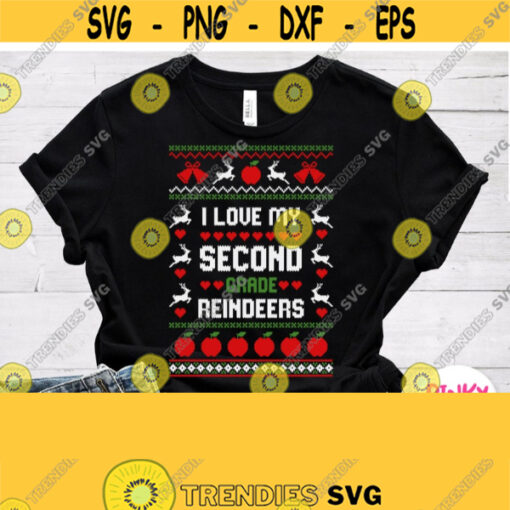 I Love My Second Grade Reindeers Svg 2nd Grade Teacher Ugly Sweater Svg Teacher Christmas Shirt Svg Silhouette Cricut Heat Press Png Design 963