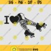 I Love Roller Derby SVG PNG EPS File For Cricut Silhouette Cut Files Vector Digital File