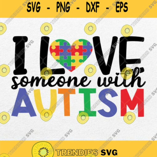 I Love Someone With Autism Awareness Svg Png Clipart Silhouette