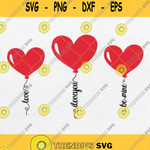 I Love You Heart Balloon Svg Valentines Day Svg Png Silhouette Dxf Eps Cricut File