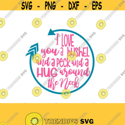 I Love You a Bushel and a Peck in Arrow Frame SVG DXF PS Ai and Pdf Digital Files for Electronic Cutting Machines