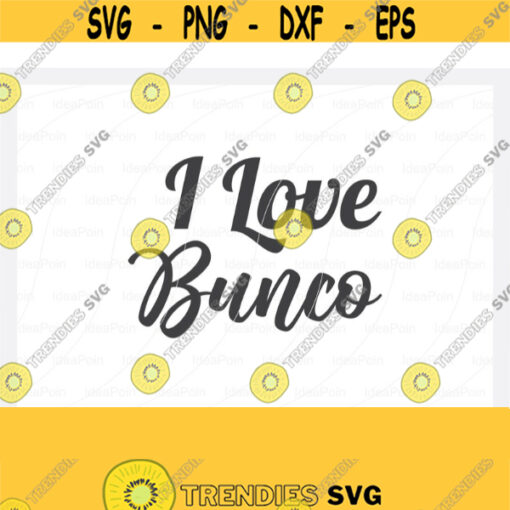 I Love bunco Svg Dice Svg File Bunco Svg Bunco monogram Piece love Bunco Svg Casino clip art Bunco Heartbeat Bunco silhouette