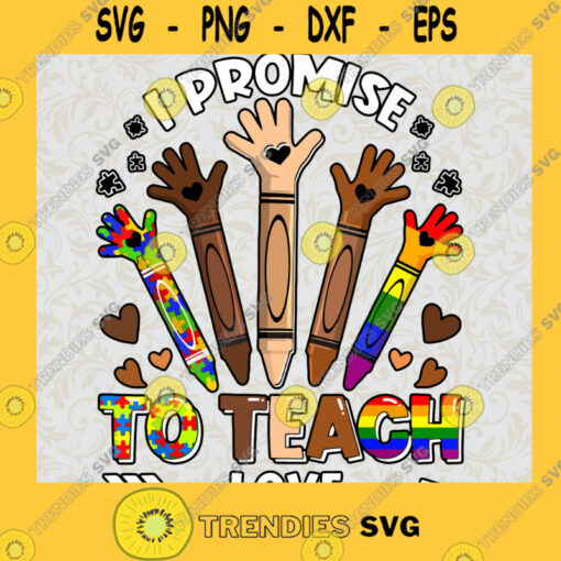 I Promise To Teach LoveAutism African LGBT PrideAutism SvgLGBT Pride Svg Eps Png