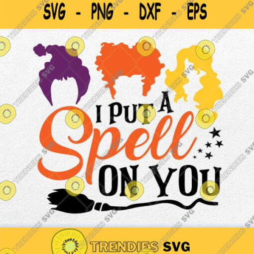 I Put A Spell On You Hocus Pocus Svg Png