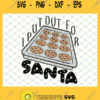 I Put Out Cookies For Santa SVG PNG DXF EPS 1
