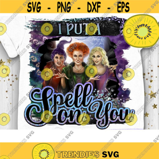 I Put a Spell on You PNG Hocus Pocus PNG Halloween Sublimation Leopard Spell on You Halloween Print Sanderson Sisters Design 1141 .jpg