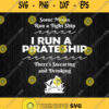 I Run A Pirate Ship Drinking Swearing Svg Mothers Day Gift Png Clipart