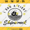 I Run A Tight Shipwreck Svg Png Dxf Eps