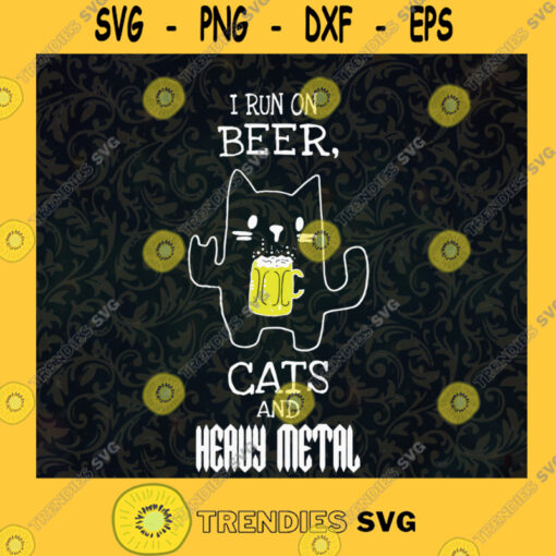 I Run On Beer Cats and Heavy Metal Cute Cat Cat Drinking Bear Beer Runners Community For Beer Runners Layered Svg