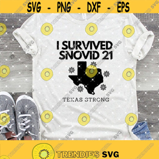 I Survived Snowvid 2021 svgTexas Strong svgTexas Winter Storm svgDigital DownloadPrintSublimation Design 242