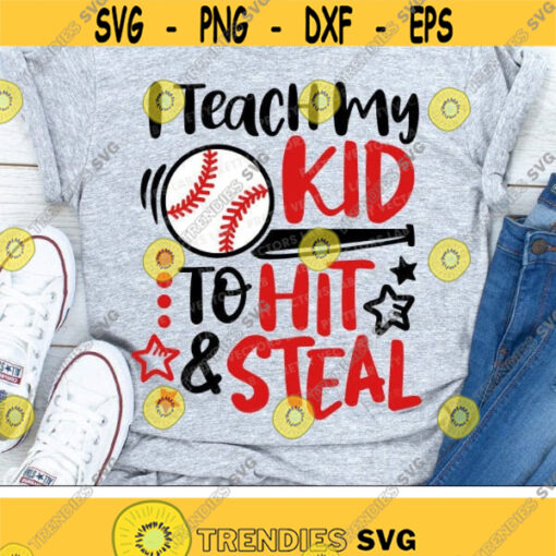I Teach My Kid to Hit Steal Svg Baseball Svg Baseball Mom Cut Files Funny Quote Svg Dxf Eps Png Proud Mama Clipart Silhouette Cricut Design 981 .jpg