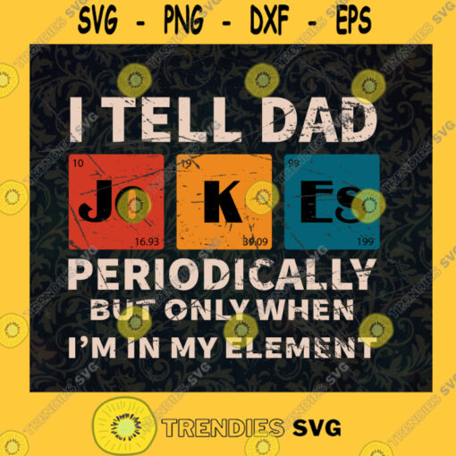 I Tell Dad Jokes Svg Super Papa Svg Happy Fathers Day Svg Funny Daddy Svg