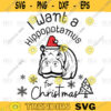 I Want a Hippopotamus for Christmas svg Christmas Svg svgpng digital file Download 136