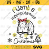 I Want a Hippopotamus for Christmas svg Christmas Svg svgpng digital file Download 173