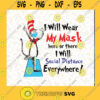 I Will Wear My Mask Here Or There I Will Social Distance Everywhere Svg Png Dxf Sublimation Digital design DTG printing Clipart Cutting Files Vectore Clip Art Download Instant