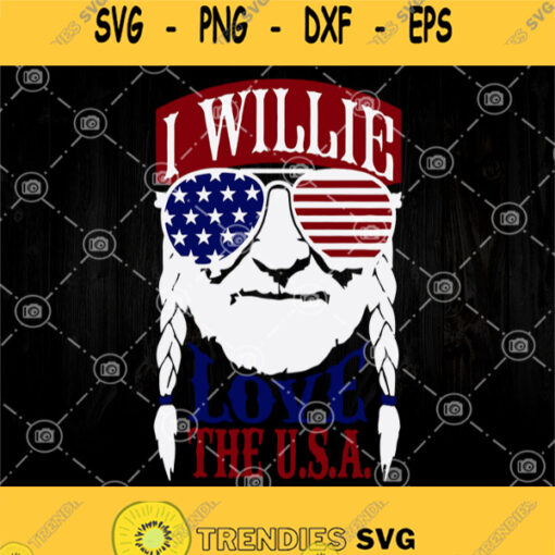 I Willie Love The Usa Svg 4Th Of July Svg Fourth Of July Svg Willie America Flag Svg