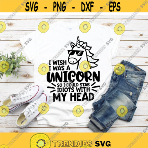 I Wish I Was A Unicorn svg Stab Idiots With My Head Mothers Day svg Mom svg Unicorn svg dxf Printable Cut File Cricut Silhouette Design 283.jpg