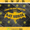 I Work The Night Shirt I Am Bat Nurse Svg Bat Nurse Svg Nurse svg Job svg cricut file clipart svg png eps dxf Design 550 .jpg
