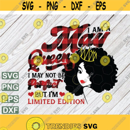 I am a May Queen I not be Perfect But Im Limited Edition Svg May Birthday Svg Cricut svg png eps dxf file Design 14